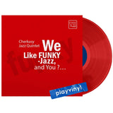Cherkasy Jazz Quintet - We Like Funky-Jazz And You? [LP] - Coloured
