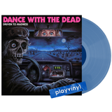 Dance With The Dead - Driven To Madness [LP] - Blue Vinyl