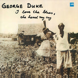 George Duke - I Love The Blues She Heard My Cry [LP]