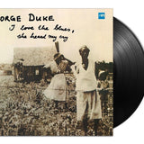 George Duke - I Love The Blues She Heard My Cry [LP]