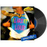 Illusion - I Like It Loud [LP]