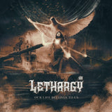 LETHARGY [UA] - Our Life Belongs To Us [LP]
