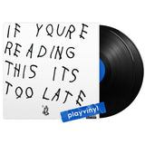 Drake - If You're Reading This It's Too Late [2LP]