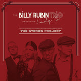 The Billy Rubin Trio ft. Lady S - The Stereo Project [LP]