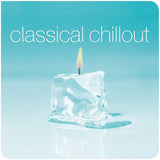 Various Artists - Classical Chillout [2LP]