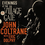 John Coltrane With Eric Dolphy - Evenings At The Village Gate [2LP]