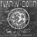 Ivanov Down - Best Urban Technical Noises [LP]