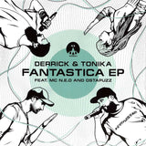 Derrick & Tonika - Fantastica [12inch]
