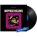 Buffalo Killers - Stay Tuff/ Lost Cuts [LP]