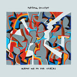 Dorian Concept - What We Do For Others [LP]