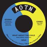 Gold - What About the Child [7Inch]