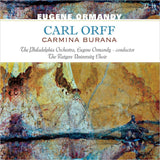Eugene Ormandy. Carl Orff. The Philadelphia Orchestra. The Rutgers University Choir - Carmina Burana [2LP]