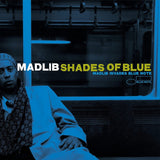 Madlib - Shades Of Blue [2LP]