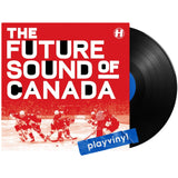 Various Artists - The Future Sound Of Canada [LP]
