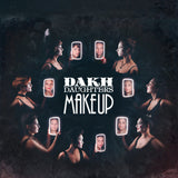Dakh Daughters - Make Up [LP]