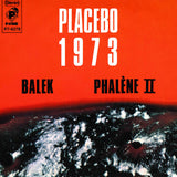 Placebo - Balek / Phalene II [7inch]