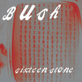 Bush - Sixteen Stone (30th Anniversary Edition) [2LP] - Red