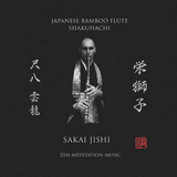 Komuso Un Ryu - Sakai Jishi. Zen Meditation Music. Japanese Bamboo Flute [LP]