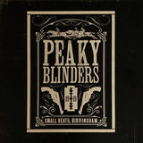 Various Artist - Peaky Blinders (The Official Soundtrack) [3LP]
