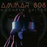 Ammar 808 - Maghreb United [LP]