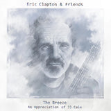Eric Clapton & Friends - The Breeze: An Appreciation Of JJ Cale [2LP]