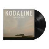 Kodaline - We Were Only Young [LP]