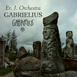 Er. J. Orchestra - Gabrielius [LP]