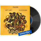 Placebo - Humpty Dumpty / You Got Me Hummin [7inch]