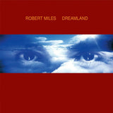 Robert Miles - Dreamland [2LP]