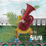 Tik Tu - SHUMA [LP] - Colored